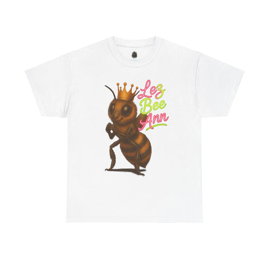Lez Bee Ann – Funny Queen Bee LGBTQ+ T-Shirt