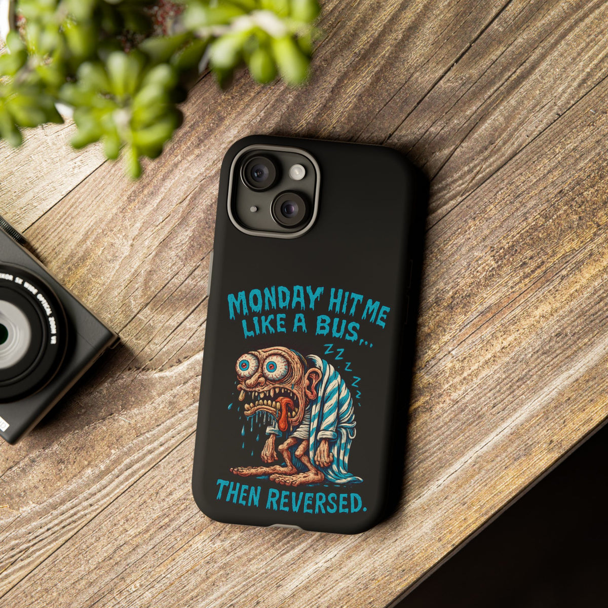 Phone Case — "Monday Hit Me Like a Bus... Then Reversed" Funny Grotesque Zombie Design