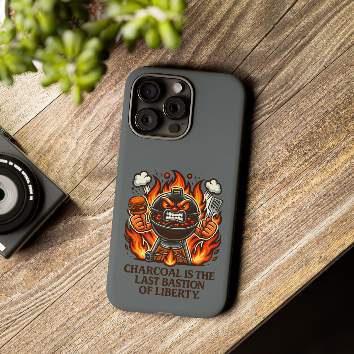 Grilling Phone Case — "Charcoal Is the Last Bastion of Liberty" BBQ Design