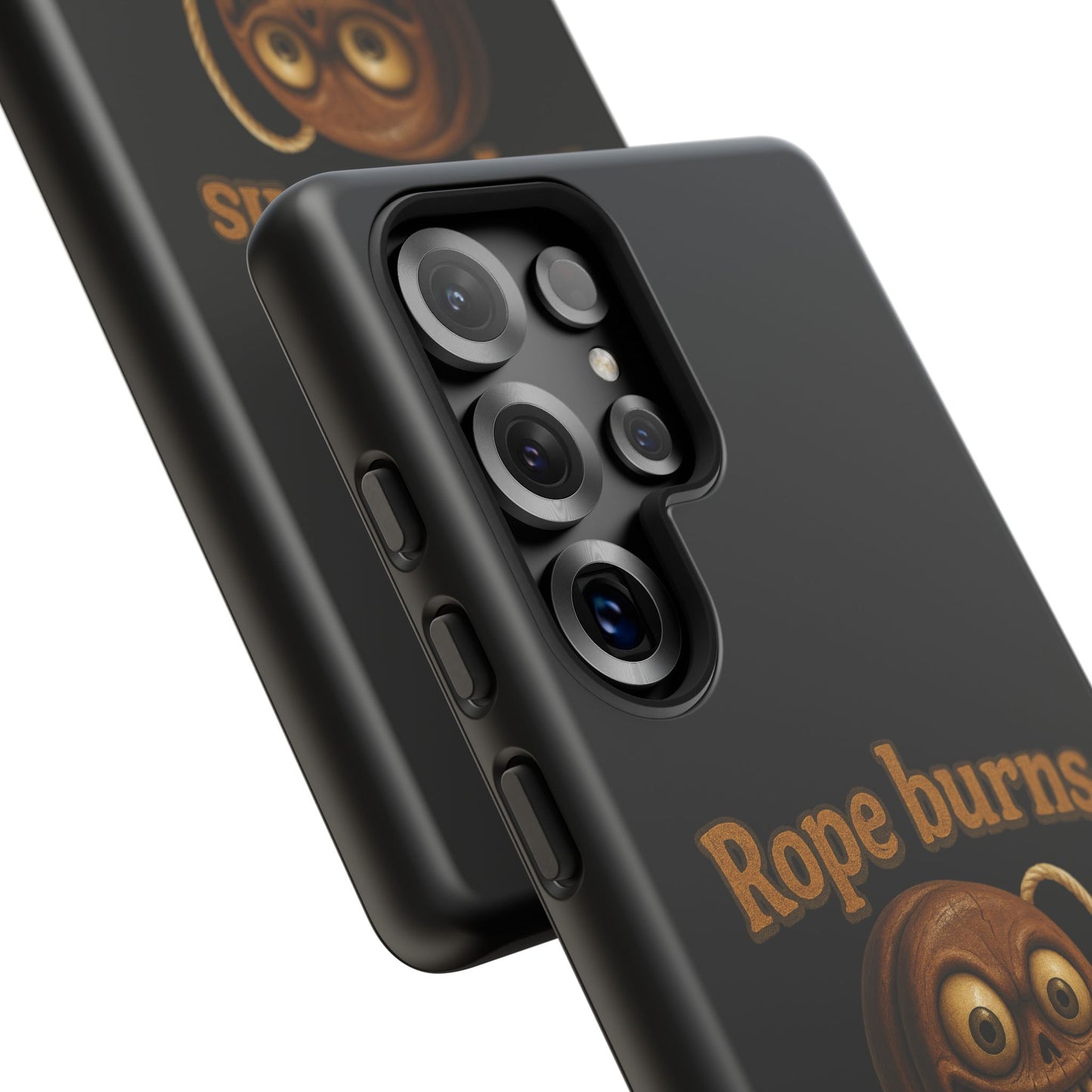 Phone Case — "Rope Burns Build Character" Grinning Cartoon Design