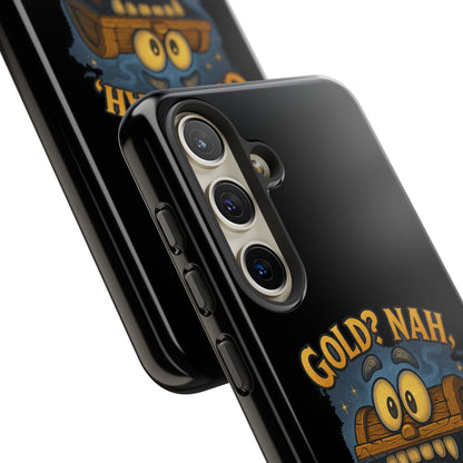 Phone Case — “Gold? Nah, I’m Full of Disappointment” Funny Treasure Chest Design