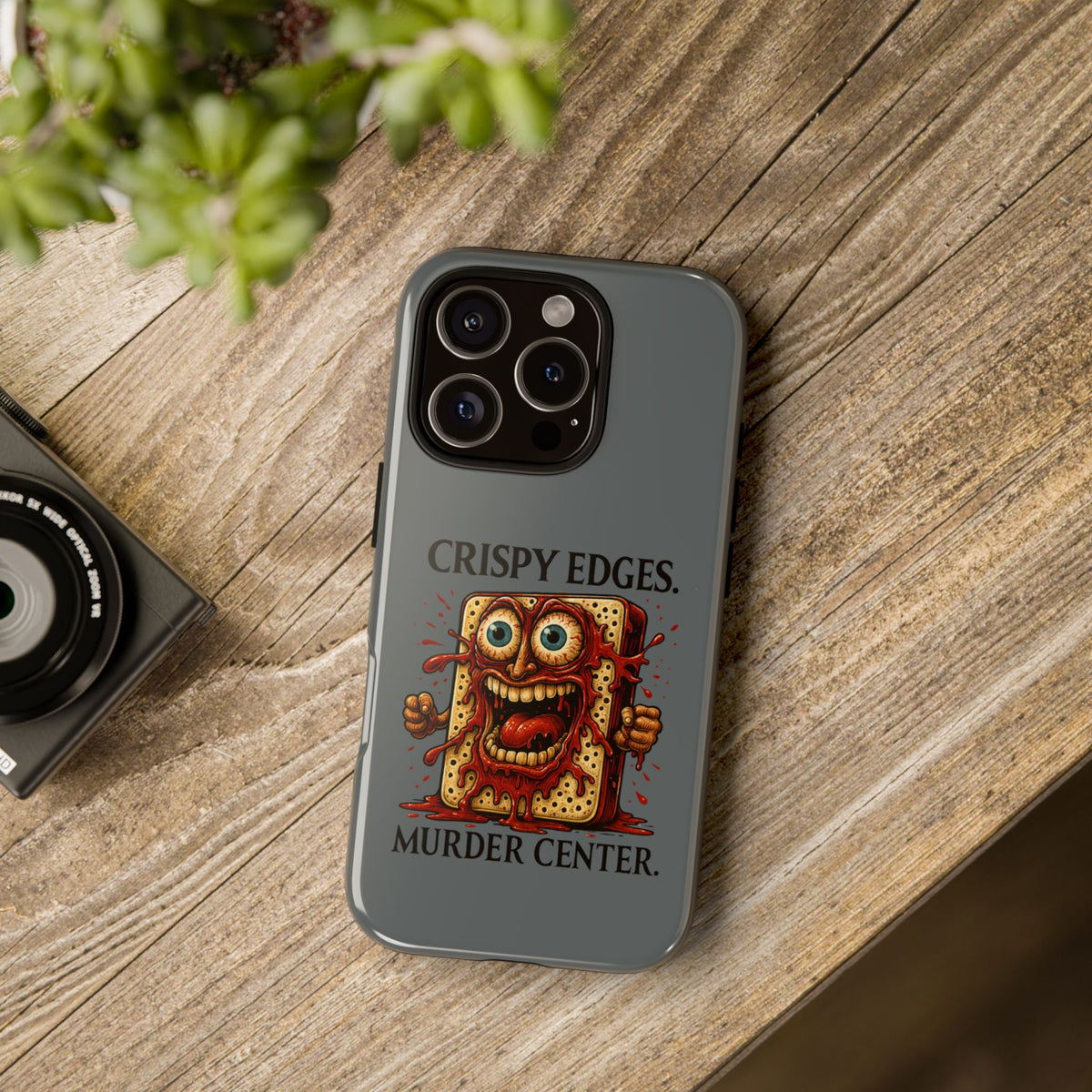 Phone Case — "Crispy Edges. Murder Center." Horror Toast Graphic