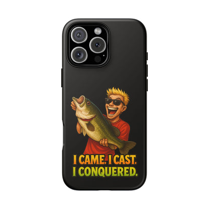 Fishing Phone Case — "I Came. I Cast. I Conquered." Graphic Bass Design