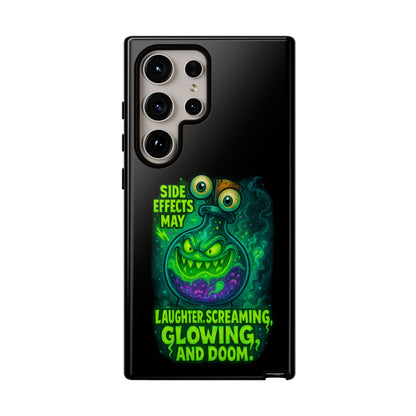 Phone Case — 'Side Effects May Include Laughter, Screaming, Glowing, and Doom' Neon Monster