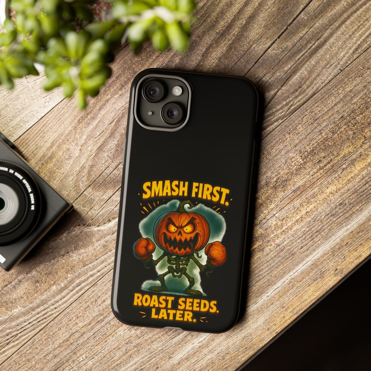 Phone Case — 'Smash First, Roast Seeds Later' Halloween Pumpkin Design