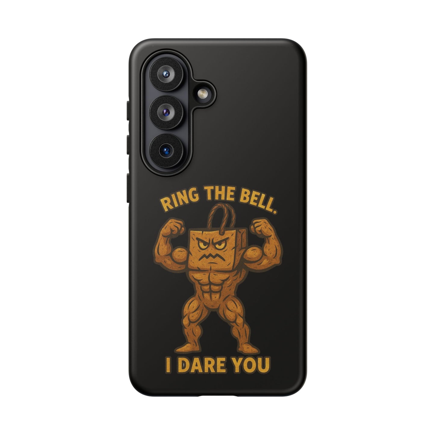 Phone Case — "Ring the Bell I Dare You" Tough Gym Mascot