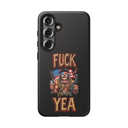 Phone Case — "FUCK YEA" Patriotic Skeleton Soldier Graphic