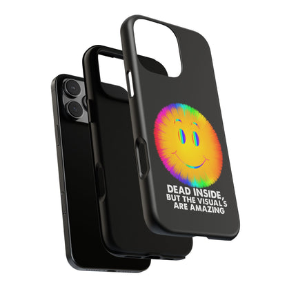 Phone Case — 'Dead Inside, But the Visuals Are Amazing' Rainbow Smiley