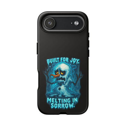 Phone Case — 'Built for Joy, Melting in Sorrow' Blue Melting Snowman Protective Case