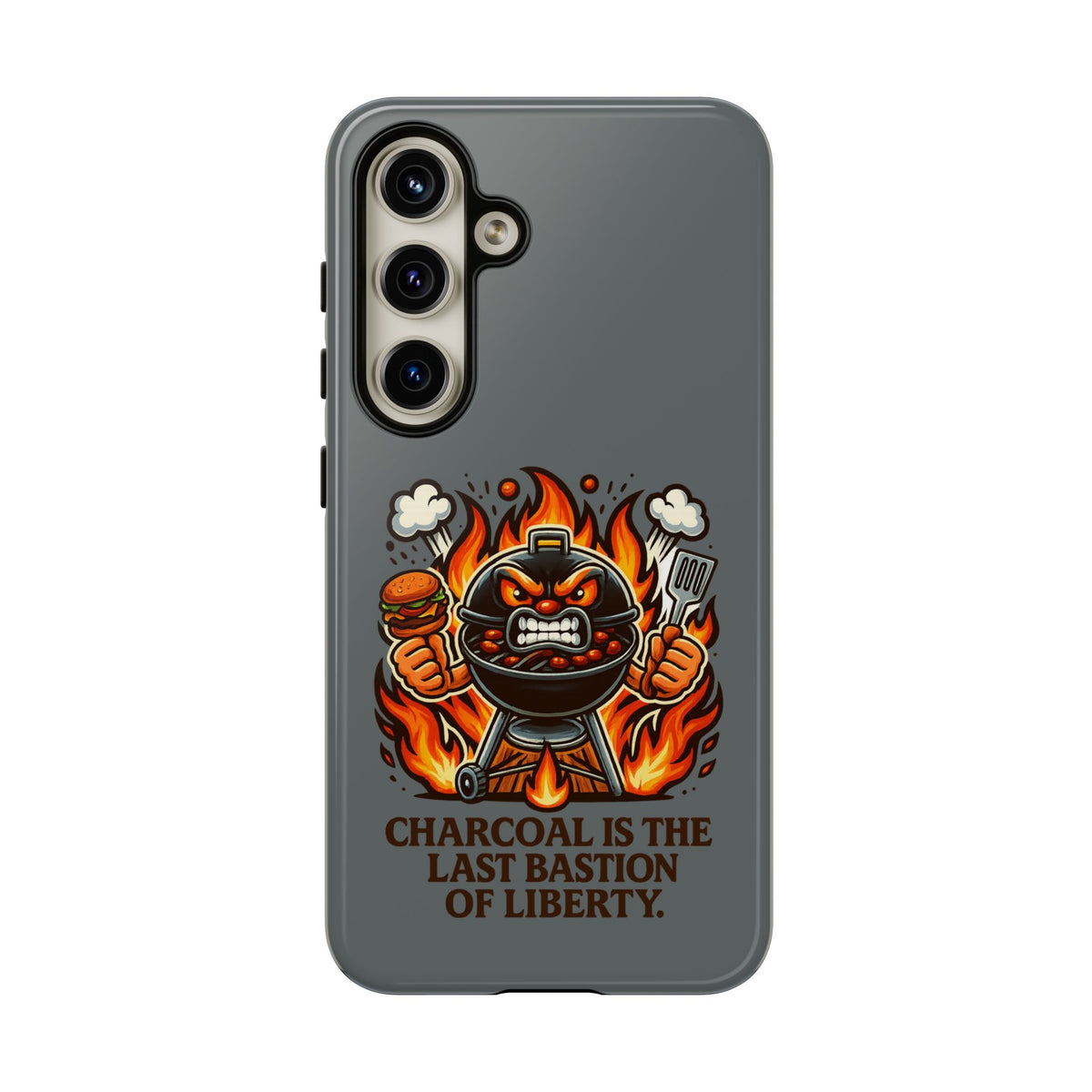 Grilling Phone Case — "Charcoal Is the Last Bastion of Liberty" BBQ Design