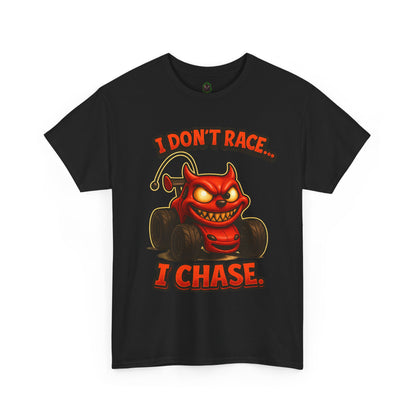 I Don't Race I Chase T-Shirt | Devil Car Cartoon Tee