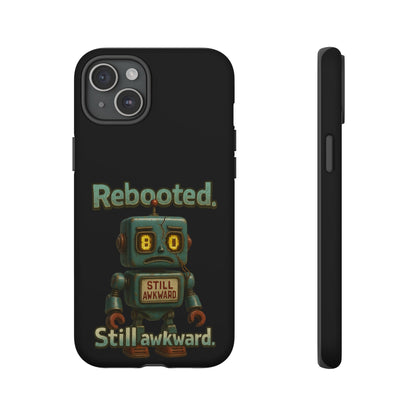 Phone Case — 'Rebooted. Still Awkward.' Retro Robot Protective Cover