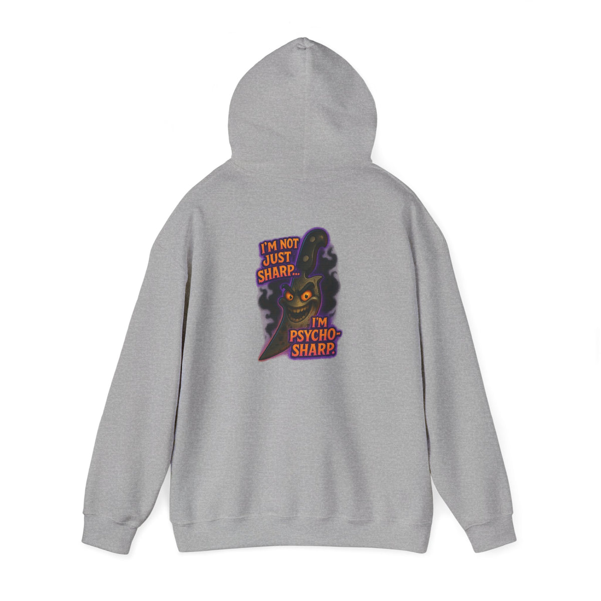 Hoodie — 'I'm Just Sharp, I'm Psycho Sharp' Cat Graphic Pullover