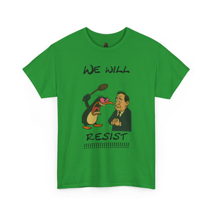 Resist Graphic Tee — 'We Will Resist' Political Cartoon T-Shirt