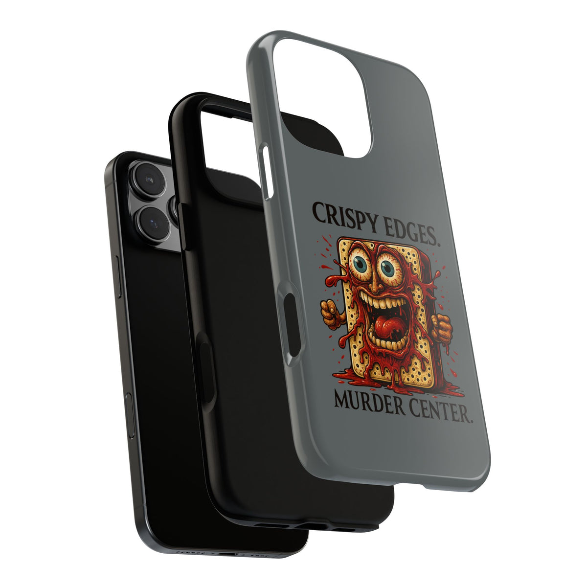 Phone Case — "Crispy Edges. Murder Center." Horror Toast Graphic