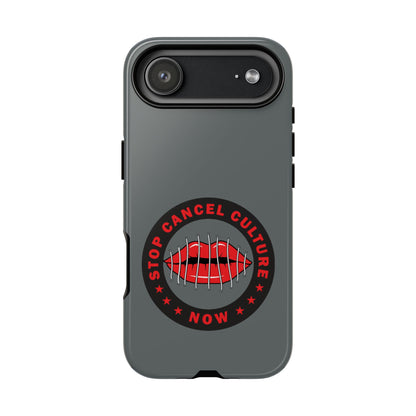 Phone Case — "Stop Cancel Culture Now" Graphic Tough Protective Case