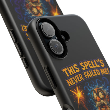 Wizard Phone Case — "This Spell's Never Failed Me!" Funny Magic Protective iPhone Cover