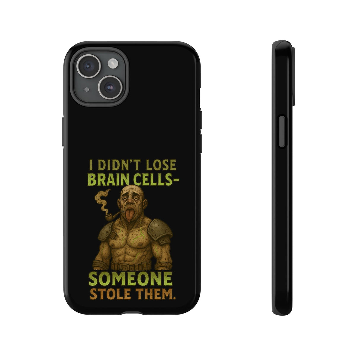 Phone Case — “I Didn’t Lose Brain Cells — Someone Stole Them” Humorous Zombie Graphic