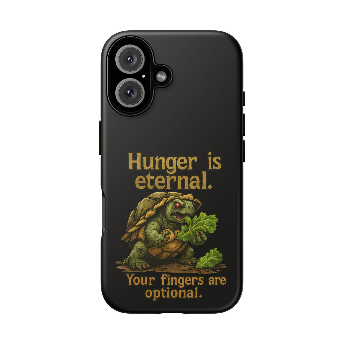 Phone Case — 'Hunger Is Eternal, Your Fingers Are Optional' Turtle Snack Graphic