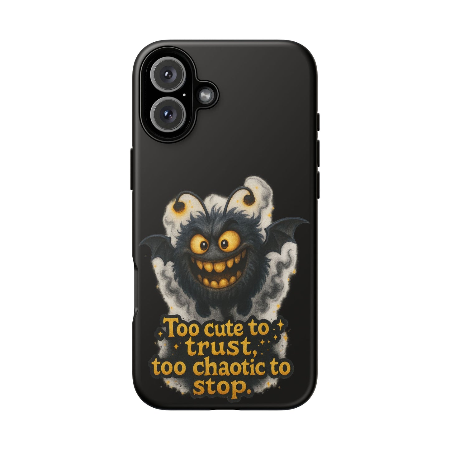 Phone Case — 'Too Cute to Trust, Too Chaotic to Stop' Mischievous Monster Protective Cover