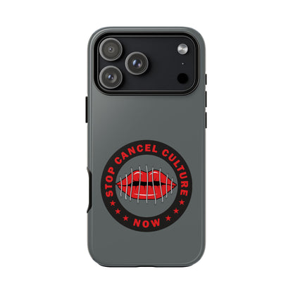 Phone Case — "Stop Cancel Culture Now" Graphic Tough Protective Case