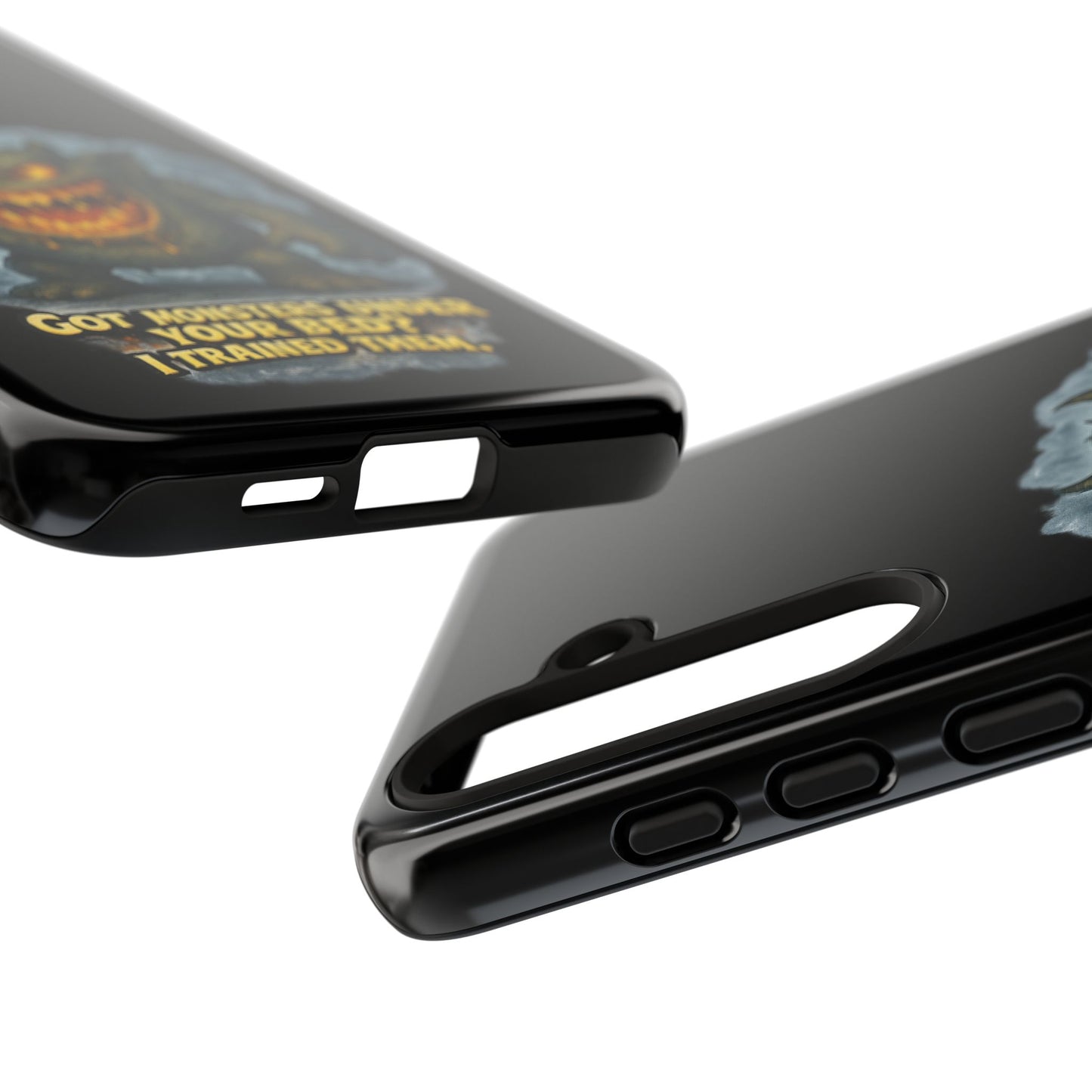 Phone Case — "Got Monsters Under Your Bed? I Trained Them" Funny Monster Design