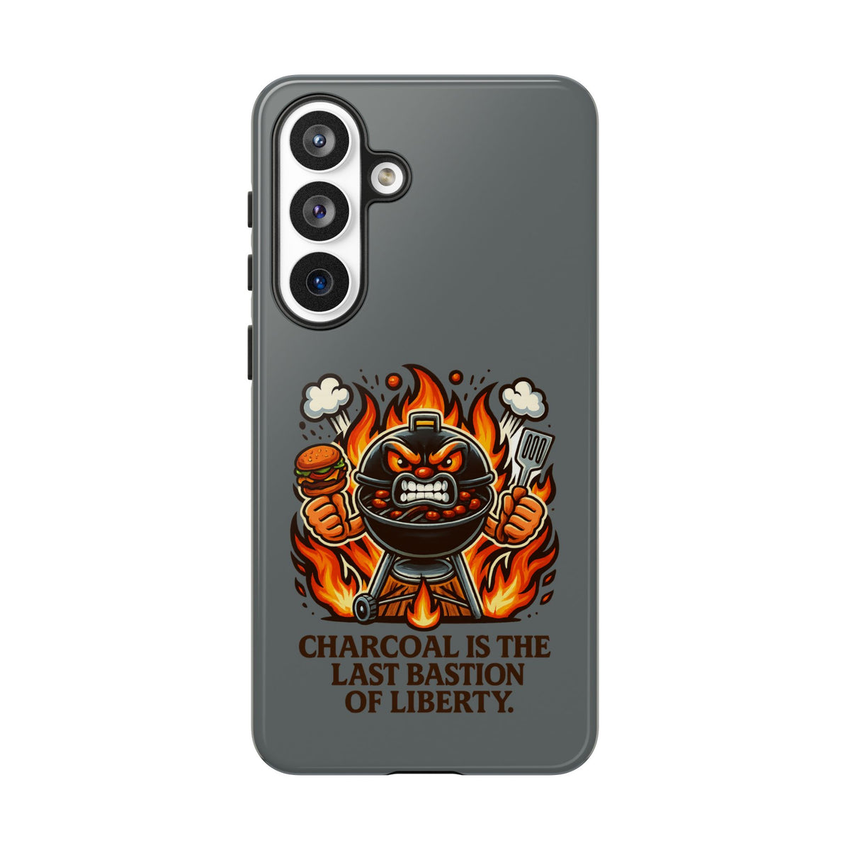 Grilling Phone Case — "Charcoal Is the Last Bastion of Liberty" BBQ Design
