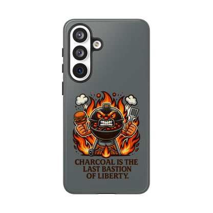 Grilling Phone Case — "Charcoal Is the Last Bastion of Liberty" BBQ Design