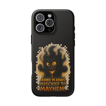 Phone Case — 'Ashes to Ashes, Mischief to Mayhem' Spooky Ghost Protective Case