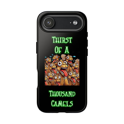 Phone Case — 'Thirst Of A Thousand Camels' Funny Cartoon Camel Protective Cover