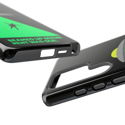 Phone Case — 'Beamed Up Before Rent Was Due' Alien Abduction Design