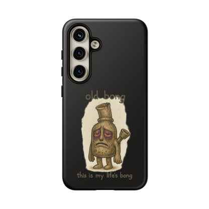 Phone Case — 'Old Bong' Funny Stoner Illustration, "This Is My Life's Bong"