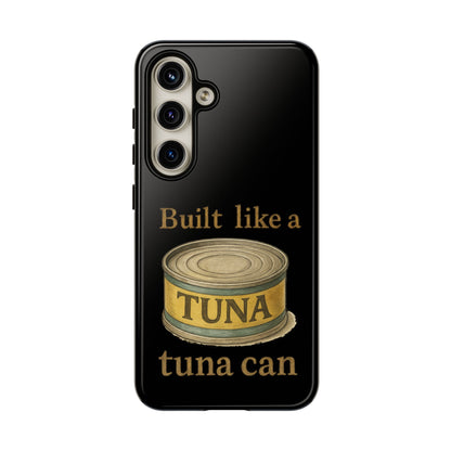 Tough Cases — "Built Like a Tuna Can" Protective Phone Case