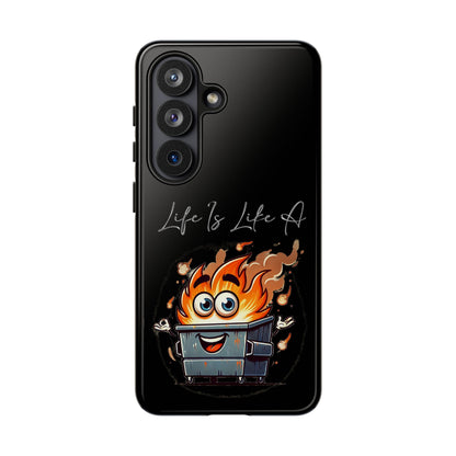 Cute Flaming Dumpster Phone Case — "Life Is Lit" Funny Burnout Phone Cover