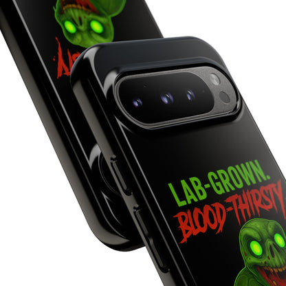 Phone Case — “Lab-Grown. Blood-Thirsty!” Green Monster Horror Design