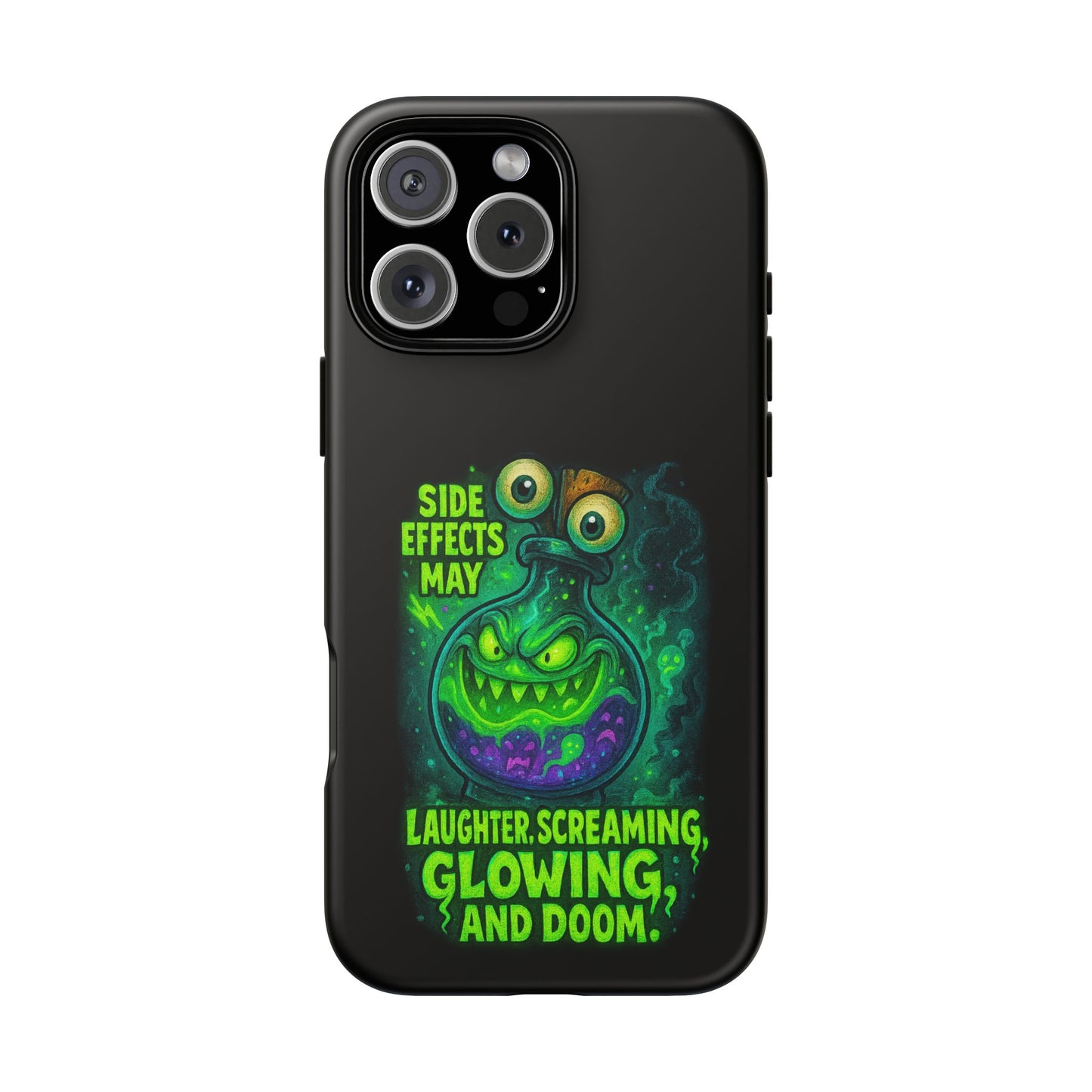 Phone Case — 'Side Effects May Include Laughter, Screaming, Glowing, and Doom' Neon Monster