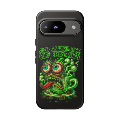 Phone Case — “Sleep Is a Conspiracy, Coffee Is Truth” Retro Monster Design