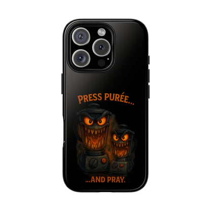 Phone Case - 'Press Purée...and Pray' Halloween Horror Protective Cover