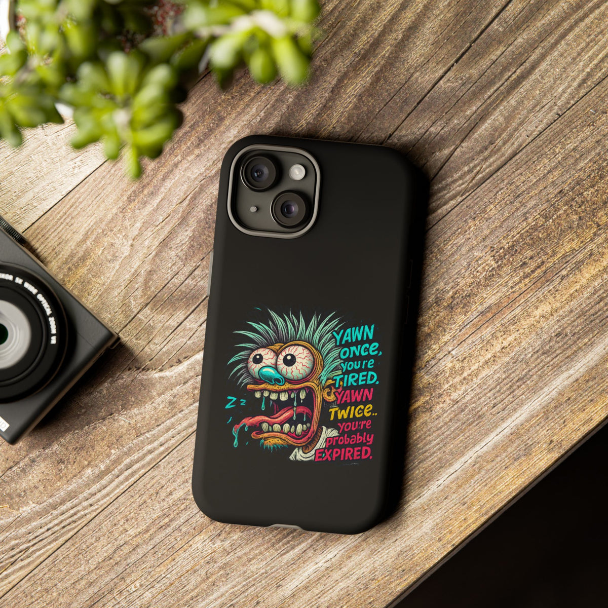 Phone Case — 'Yawn Once You're Tired, Yawn Twice You're Probably Expired' Retro Monster Graphic