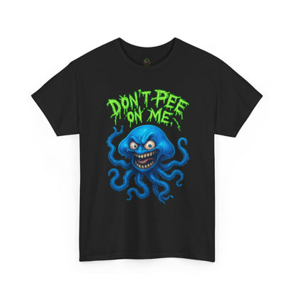 Don’t Pee on Me – Angry Jellyfish T-Shirt