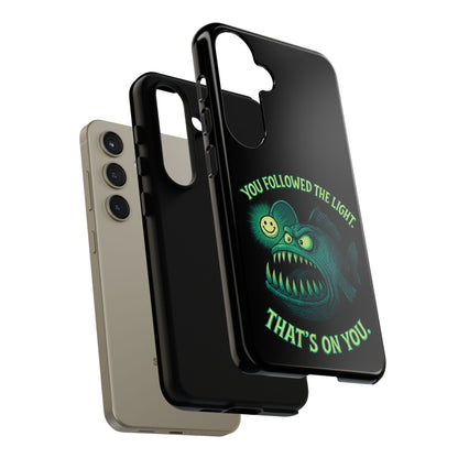 Anglerfish Phone Case – “You Followed The Light, That’s On You” Glow Horror Protective Case