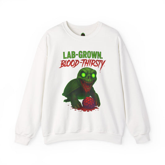 Lab-Grown. Blood-Thirsty. – Mutant Turtle Sweatshirt