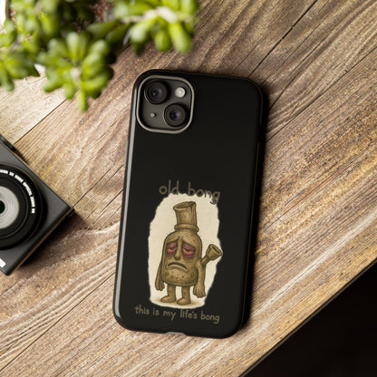 Phone Case — 'Old Bong' Funny Stoner Illustration, "This Is My Life's Bong"