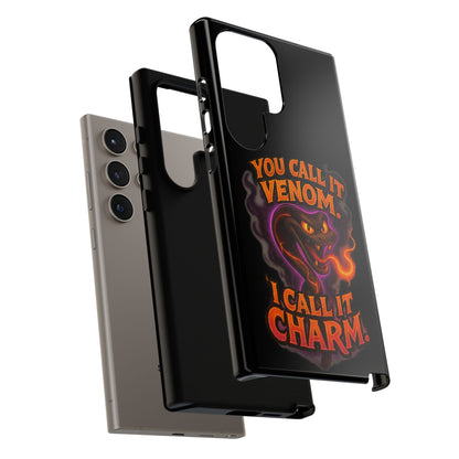 Tough Cases — "You Call It Venom, I Call It Charm" Snake Phone Case