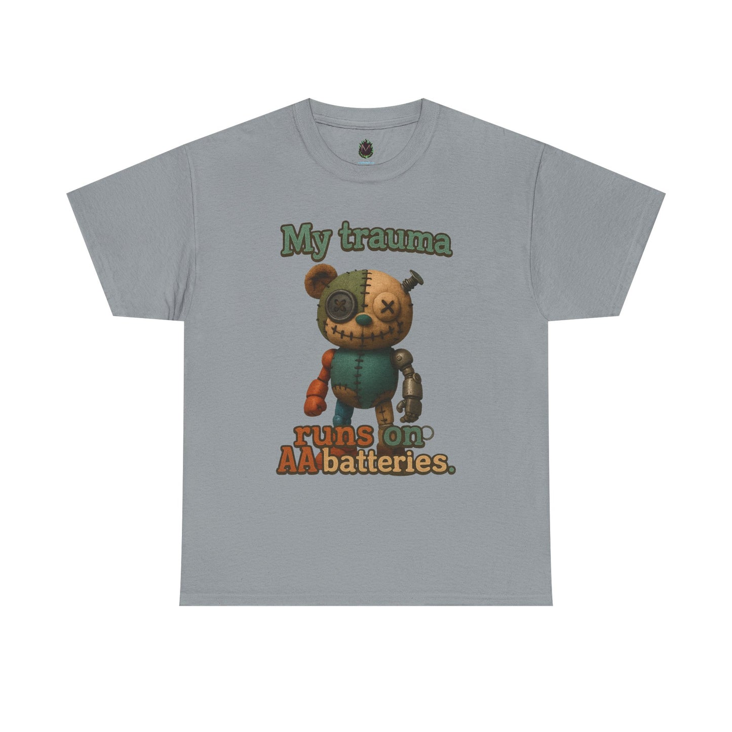Traumatized Teddy Bear Tee | My Trauma Runs On AA Batteries