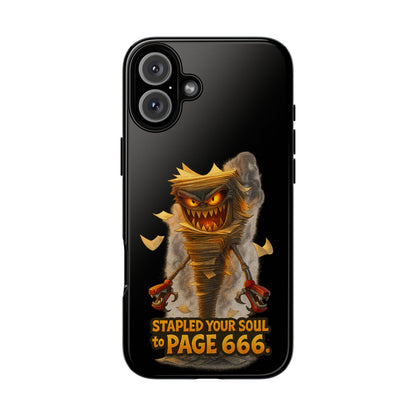 Phone Case — Halloween Mummy Creature “Stapled Your Soul to Page 666” Horror Design