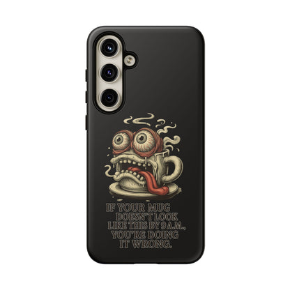 Tough Cases: Retro Hot Coffee Monster Phone Case — Funny 'If Your Mug...' Quote