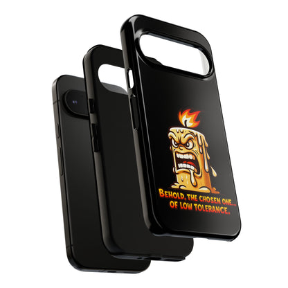 Phone Case — Angry Flaming Candle “Behold, the Chosen One… of Low Tolerance”
