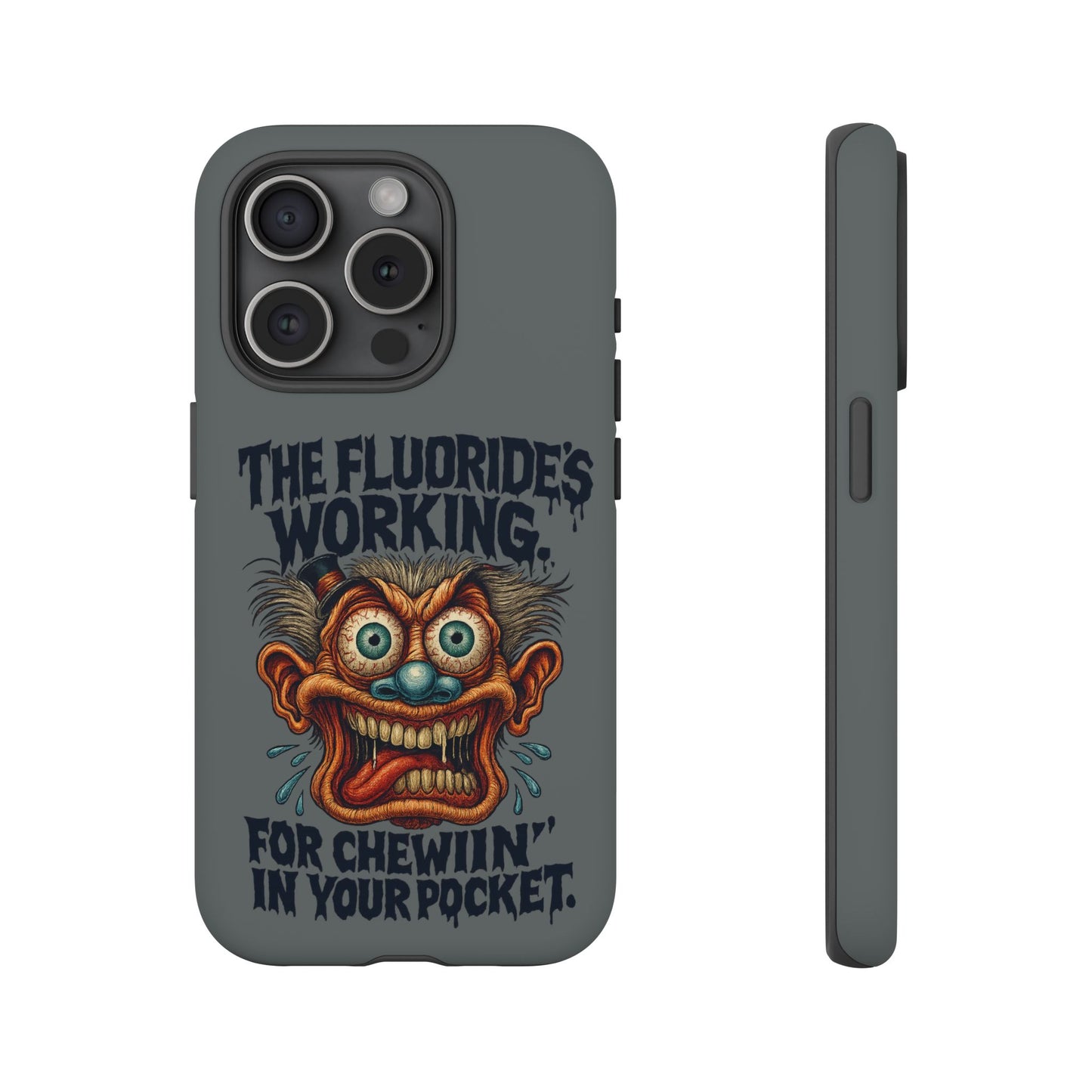 Phone Case — Retro Horror Graphic “The Fluoride’s Working” Shock Art