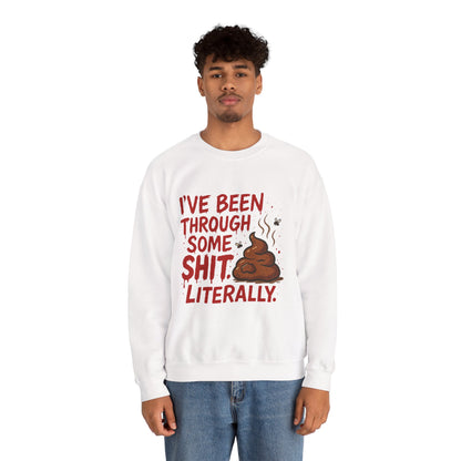 Been Through Some Shit – Funny Poop Sweatshirt